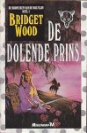 Wood, Bridget - De Kronieken van de Wolflijn 2: De Dolende Prins (2e druk)