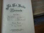 Bach; J. S. (1685-1750) - Klavierwerke; Band 1 - Krititsche Ausgabe mit Fingersatz und Vortragsbezeichnungen versehen von Dr. Hans Bischoff (Berlin, Mai 1880) voor Piano - Originele unieke uitgave!