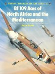 Jerry Scutts 132473 - Bf 109 Aces of North Africa and the Mediterranean
