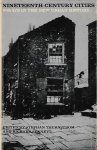 THERNSTROM Stephan & SENNETT Richard (éd.) - Nineteenth-Century Cities. Essays in the New Urban History, New Haven & Londres, , 1969,