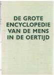 Jelinek, J. - De grote encyclopedie van de mens in de oertijd Jelinek, J. - De grote encyclopedie van de mens in de oertijd