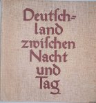 Heiss, Friedrich - Deutschland zwischen Nacht und Tag *from the collection of ARMANDO*