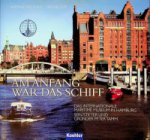 Gretzschel, M and M. Zapf - Am Anfang War Das Schiff Das Internationale Maritime Museum in Hamburg
