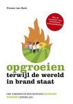 Yvonne van Sark - Opgroeien terwijl de wereld in brand staat