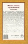 Kool, Jan-Paul - Maitreya Instituut. 25 jaar onderricht. jubileum uitgave