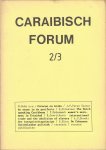 Boedhoe, Naushad, et al. (red.) - Caraibisch Forum