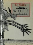 Fay Weldon 23086 - Wolf the Mechanical Dog