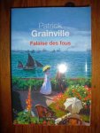 Grainville, Patrick - Falaise des fous