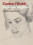 Steenbruggen, Han, & Broekema, Pauline - Contre l'Oubli / Tegen het vergeten, Edith Auerbach