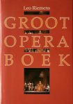 Leo Riemens, Peter van der Spek - Groot opera boek