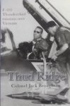 Broughton, Jack - Thud Ridge: F-105 Thunderchief Missions Over Vietnam
