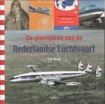 Dragt, Gijs - De gloriejaren van de Nederlandse luchtvaart