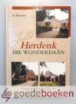 Vervoorn, A. - Herdenk de wonderdaan    --- Uitgegeven ter gelegenheid van het 50-, 70- en 75 jaar bestaan van de Gereformeerde Gemeenten Aalst, Brakel en Poederoyen