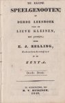 Zelling, E.J. - De kleine speelgenooten, of derde leesboek voor de lieve kleinen, met prentjes, door E.J. Zelling, Schoolonderwijzer in de EEXTA
