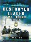 Smith, P.C. - Destroyer Leader H.M.S. Faulknor 1935-1946