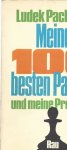 Pachmann, Ludek - Ludek Pachman - Meine 100 besten Partien und meine Probleme