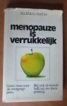 Hatch, Allene G. - Menopauze is verrukkelijk