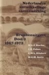 Dieriks, M.L.J. (red) - Nederlandse ontwikkelingssamenwerking Bronnenuitgave deel 3 1967-1973