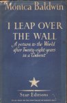 Baldwin, Monica - I Leap over the Wall Baldwin, Monica - I Leap over the Wall