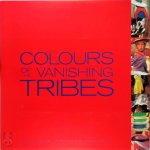 Bonnie Young - Colours of the Vanishing Tribes Foreword by Donna Karan