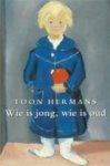 T. Hermans - Wie is jong, wie is oud