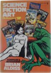 Brian Aldiss - Science Fiction : The fantasies of SF
