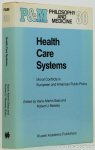 SASS, H.M., MASSEY, R.U., (ED.) - Health care systems. Moral conflicts in European and American public policy.