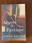 JAMES SALTER - A SPORT AND A PASTIME