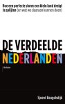 Sjoerd Beugelsdijk 251710 - De verdeelde Nederlanden Hoe een perfecte storm een klein land dreigt te splijten (en wat we daaraan kunnen doen)