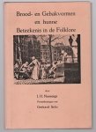 Nannings, J.H. - Brood- en Gebakvormen en hunnen Beteekenis in de Folklore.