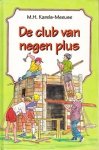 Karels-Meeuse, M.H. - De club van negen plus