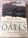 Oates, Joyce Carol - Mudwoman