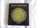 Blackmore, Stephen - Groen universum,  een microscopische reis door de plantenwereld - Wetenschappelijke bibliotheek 252
