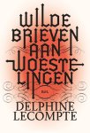 [{:name=>'Delphine Lecompte', :role=>'A01'}] - Wilde brieven aan woestelingen