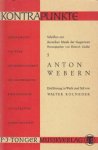 (WEBERN, Anton). KOLNEDER, Walter - Anton Webern. Einführung in Werk und Stil.