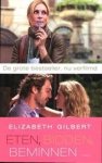 Gilbert, Elizabeth - Eten, bidden, beminnen (