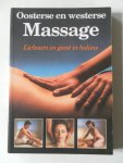 Lidell, Lucinda e.a.;Illustrator : Dorelli, Fausto - Oosterse en westerse Massage. Lichaam en geest in balans