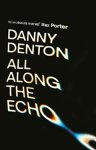 Danny Denton - All Along the Echo