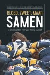 Hary Hummels; Wouter Scheepens; Erlijn Sie - Bloed, Zweet, Maar Samen