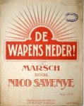 Savenye, Nico: - De wapens neder! Marsch
