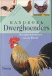 WANDELT, RÜDIGER / WOLTERS, JOSEF - Handboek dwerghoenders. Den dwerghoenderrassen van de wereld