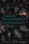Ellen Oh, Elsie Chapman - A Thousand Beginnings and Endings