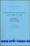 K. Demoen, J. Vereecken (eds.); - spiritualite de l'univers byzantin dans le verbe et l'image  Hommages offerts a Edmond Voordeckers,