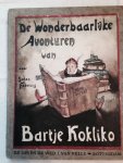 Fabricius, Johan - De wonderbaarlijke avonturen van Bartje Kokliko, eerste deel Fabricius, Johan - De wonderbaarlijke avonturen van Bartje Kokliko, eerste deel