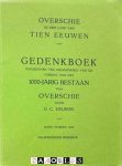 G.C. Helbers - Overschie in den loop van tien eeuwen. Gedenkboek uitgegeven ter gelegenheid van de viering van het 1000-jarig bestaan van Overschie