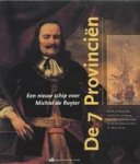 Bruijn, J.R. (red). - De 7 Provinciën - een nieuw schip voor Michiel de Ruyter