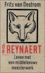 Frits van Oostrom - Reynaert : leven met een middeleeuws meesterwerk