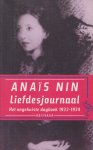 Nin (Neuilly-sur-Seine, 21 februari 1903 - Los Angeles, Californië, 14 januari 1977), Anaïs - Liefdesjournaal - Het ongekuiste dagboek 1932-1934