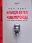 Akbuga, Fulya - Konusmaktan Korkmuyorum