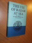 Wylie, Captain F.J. - The Use of Radar at Sea